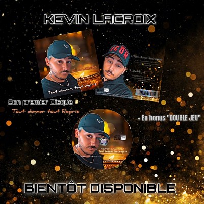 Kevin lacroix CD TOUT DONNER TOUT REPRIS